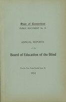 Annual reports of the Board of Education of the Blind, to the Governor, for the years ending... 1930-1932