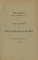 Annual reports of the Board of Education of the Blind, to the Governor, for the years ending... 1932-1934