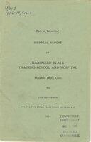Biennial report of the Mansfield State Training School and Hospital, formerly Connecticut Colony for Epileptics and Connecticut Training School for Feeble-Minded, Mansfield Depot, Conn., for the two years ended, 1918