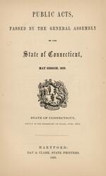 Public acts passed by the General Assembly of the state of Connecticut, 1859-1862