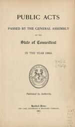 Public acts passed by the General Assembly of the state of Connecticut, 1903-1907