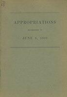 Appropriations to June 8, 1909 recommended by Committee on Appropriations