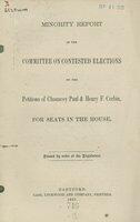 Minority report of the Committee on Contested Elections on the petitions of Chauncey Paul & Henry F. Corbin, for seats in the House