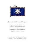 Annual federal self assessment report, Connecticut Child Support Program