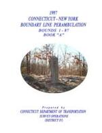 1997 Connecticut-New York boundary perambulation, bounds 1-87, book "A"