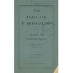 dairy and pure food laws of the State of Connecticut, compiled to the close of the legislative session of 1905