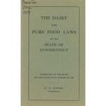 dairy and pure food laws of the state of Connecticut, corrected to the close of the legislative session of 1909