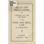 Rules and regulations for carrying out the provisions of the food and drug law of Connecticut, in effect January 1, 1908