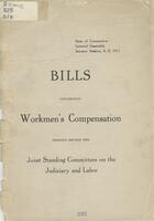 Bills concerning workmen's compensation pending before the joint and standing committees on the judiciary labor