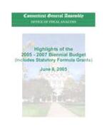 Highlights of the FY 2006 - FY 2007 Biennial Budget