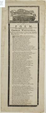 Elegiac poem, on the death of that celebrated divine, and eminent servant of Jesus Christ, the reverend and learned George Whitefield. By Phillis, a servant girl, of 17 years of age, belonging to Mr. J. Wheatley of Boston ..