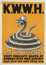 K.W.W.H. : are his friends : visit publicity booth at Connecticut war exhibit and find out who they are