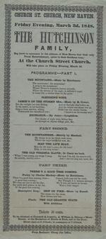 Church St. Church, New Haven. Friday evening, March 3d, 1848 : the Hutchinson Family, beg leave to announce to the citizens of New Haven ... their ... vocal entertainment