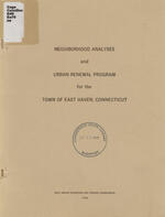 Neighborhood analyses and urban renewal program for the Town of East Haven, Connecticut