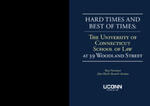 Hard Times and Best of Times: The University of Connecticut at 39 Woodland Street