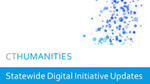 CT Humanities Updates on Statewide Digital Initiative 